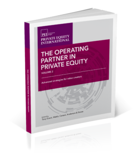 The Operating Partner in Private Equity Vol 2 - Private Equity International